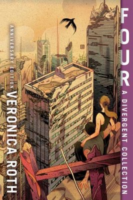 Book cover of Four: A Divergent Collection by Veronica Roth