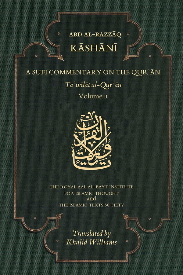 Book cover of A Sufi Commentary On The Qur'an: Ta'wilat Al-Qur'an, Volume Ii by ʿAbd al-Razzāq Kāshānī, Khalid Williams (Trans.)