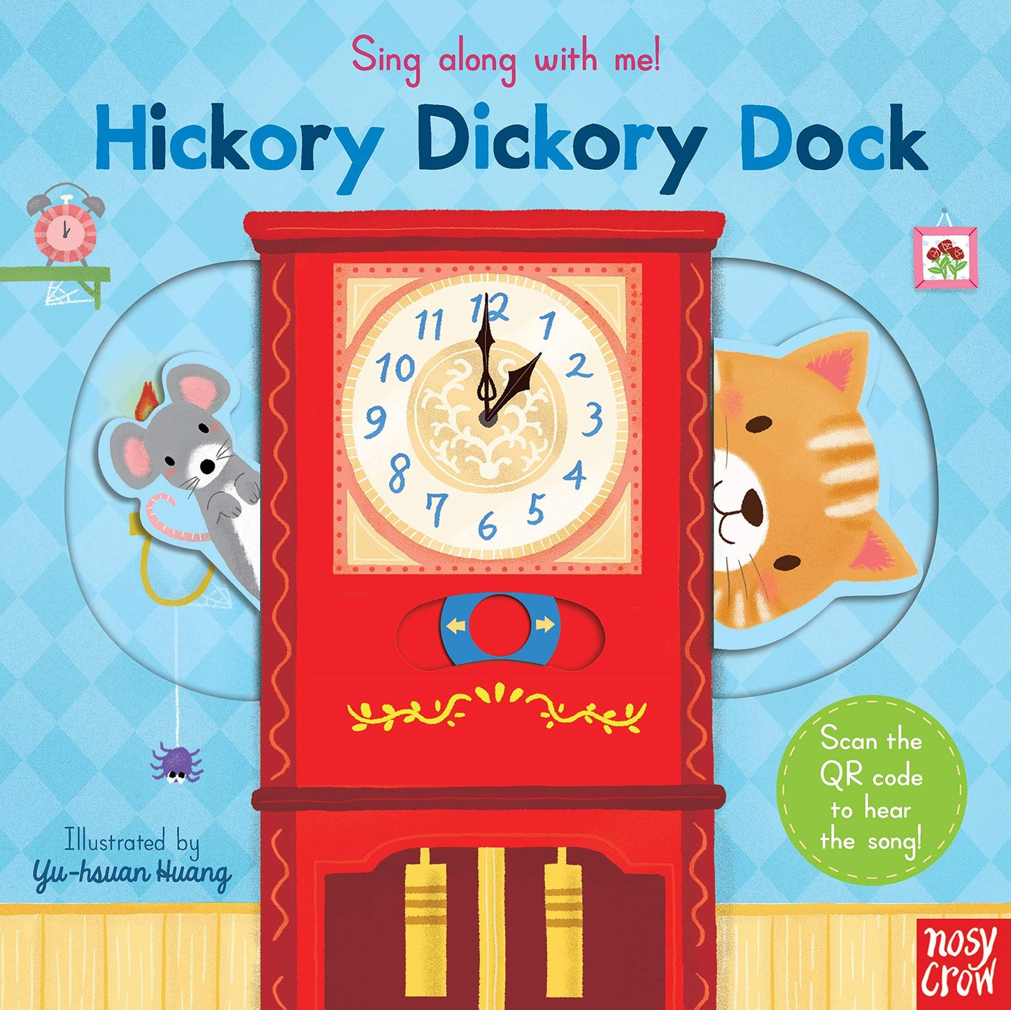 Book cover of Sing Along With Me! Hickory Dickory Dock by Yu-Hsuan Huang