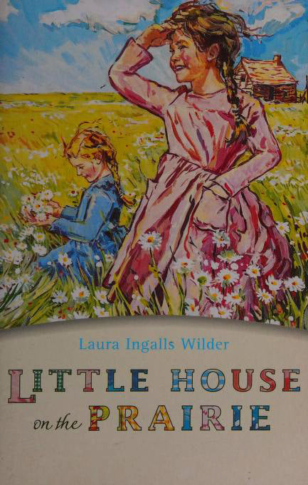 Book cover of Little House on the Prairie by Laura Ingalls Wilder, Garth Williams (Illus.)