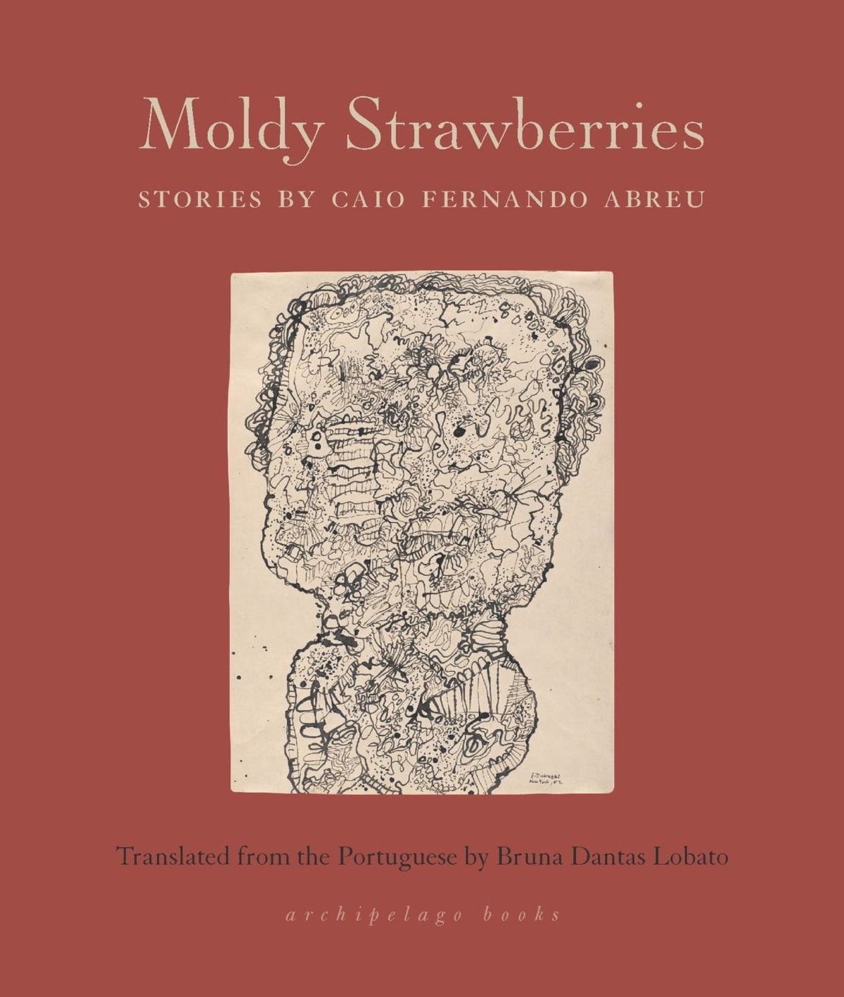 Book cover of Moldy Strawberries by Caio Fernando Abreu, Bruna Dantas Lobato (Trans.)