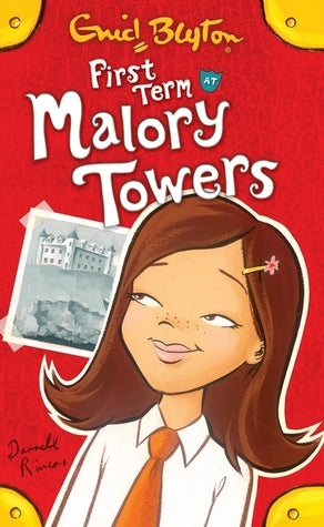 Book cover of First Term At Malory Towers by Enid Blyton