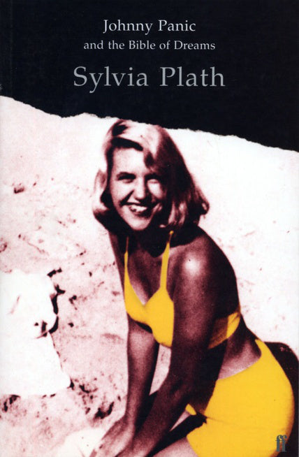 Book cover of Johnny Panic And The Bible Of Dreams by Sylvia Plath