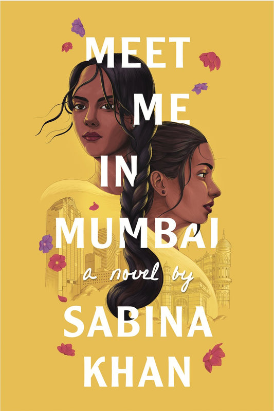 Book cover of Meet Me In Mumbai by Sabina Khan