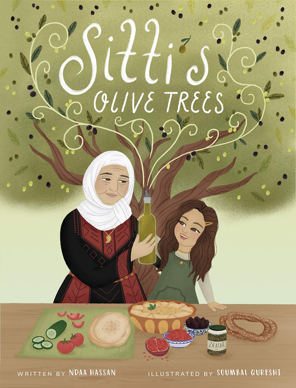 Book cover of Sitti's Olive Trees by Ndaa Hassan, Minha Kauser (Ed.), Soumbal Qureshi (Illus.)
