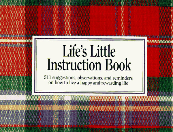 Book cover of Life's Little Instruction Book by H. Jackson Brown Jr.