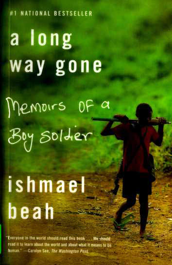 Book cover of A Long Way Gone by Ishmael Beah