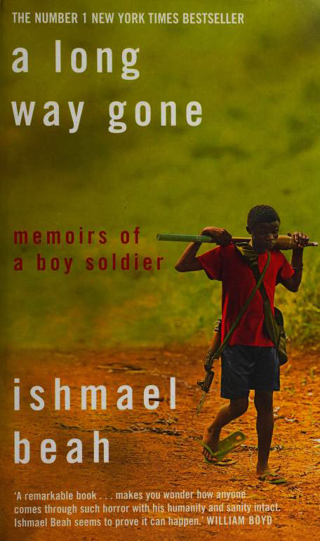 Book cover of A Long Way Gone: Memoirs of a Boy Soldier by Ishmael Beah