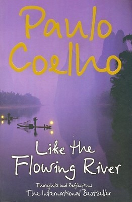 Book cover of Like The Flowing River by Paulo Coelho