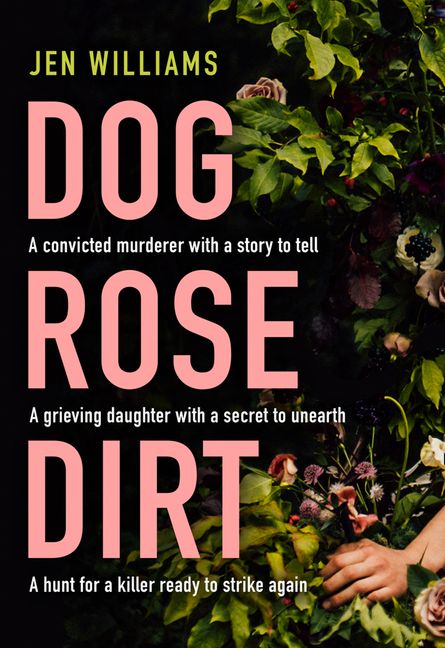 Book cover of Dog Rose Dirt by Jen Williams