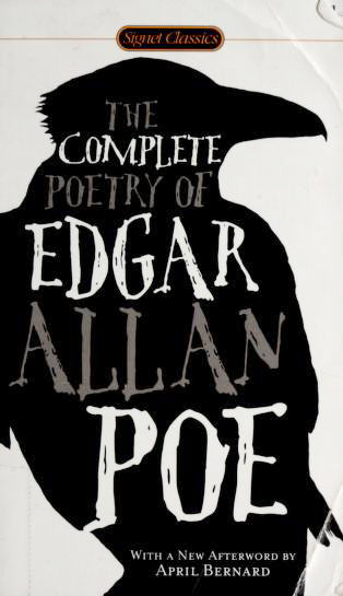 Book cover of The Complete Poetry of Edgar Allan Poe by Edgar Allan Poe, Jay Parini (Introduction), April Bernard (Afterword)