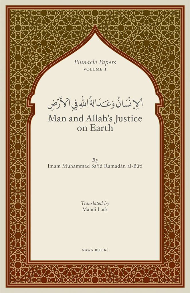 Book cover of Man And Allah’s Justice On Earth by محمد سعيد رمضان البوطي, Mahdi Lock (Trans.)