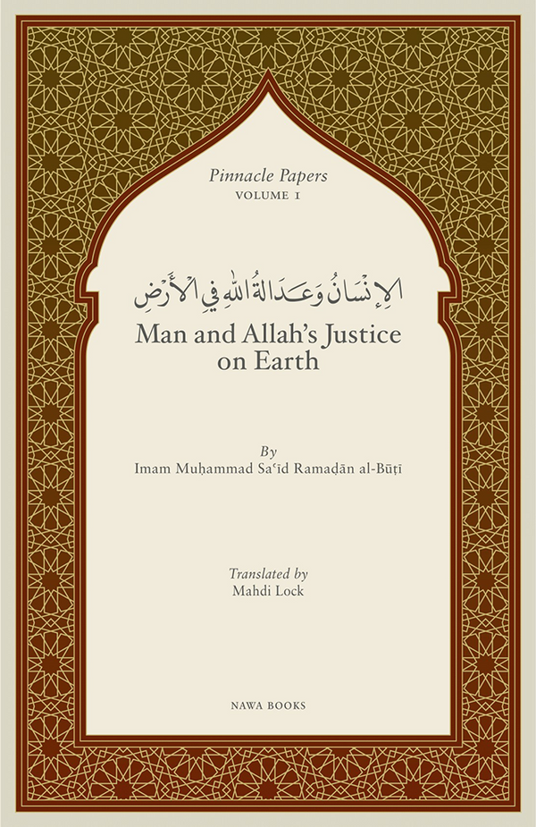Book cover of Man And Allah’s Justice On Earth by محمد سعيد رمضان البوطي, Mahdi Lock (Trans.)