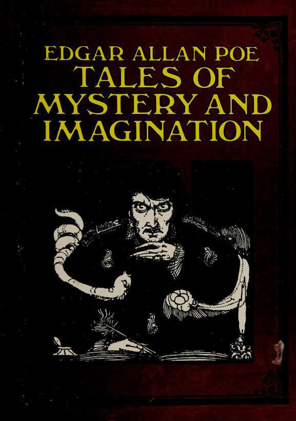 Book cover of Tales Of Mystery And Imagination by Edgar Allan Poe, Harry Clarke (Illus.)