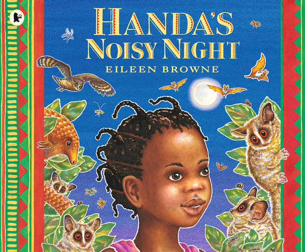 Book cover of Handa's Noisy Night by Browne Eileen