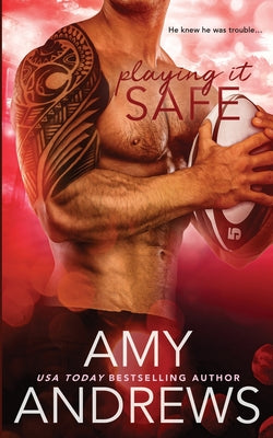 Book cover of Playing It Safe by Amy Andrews