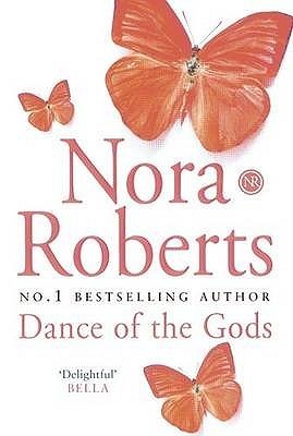 Book cover of Dance Of The Gods by Nora Roberts