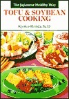 Book cover of Tofu & Soybean Cooking: The Japanese Health Way by Kyōko Honda