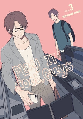 Book cover of Play It Cool, Guys, Vol. 3 by Kokone Nata