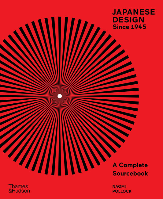 Book cover of Japanese Design Since 1945: A Complete Sourcebook by POLLOCK NAOMI/KANAI