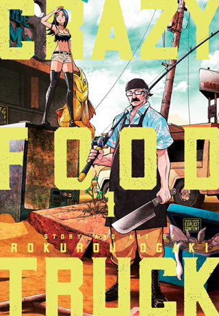Book cover of Crazy Food Truck, Vol. 1 by Rokurou Ogaki