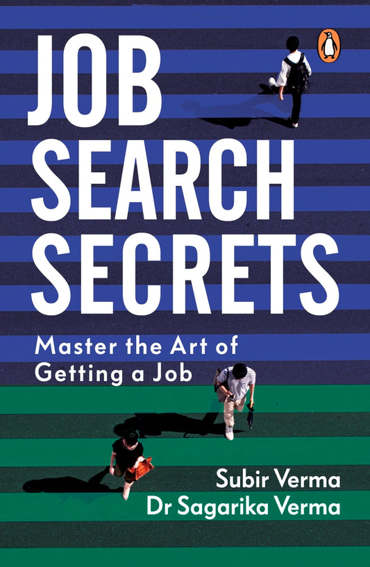 Book cover of Job Search Secrets: Master The Art Of Getting A Job by Sagarika Verma