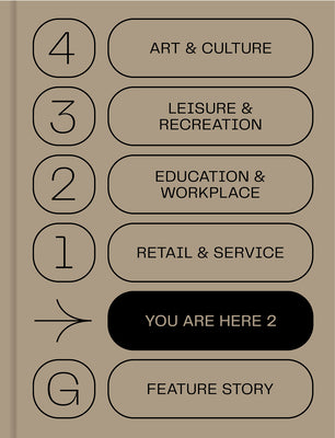 Book cover of You Are Here 2: A New Approach To Signage And Wayfinding by Victionary