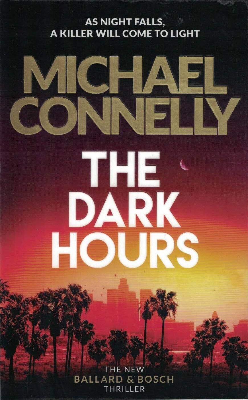 Book cover of The Dark Hours by Michael    Connelly
