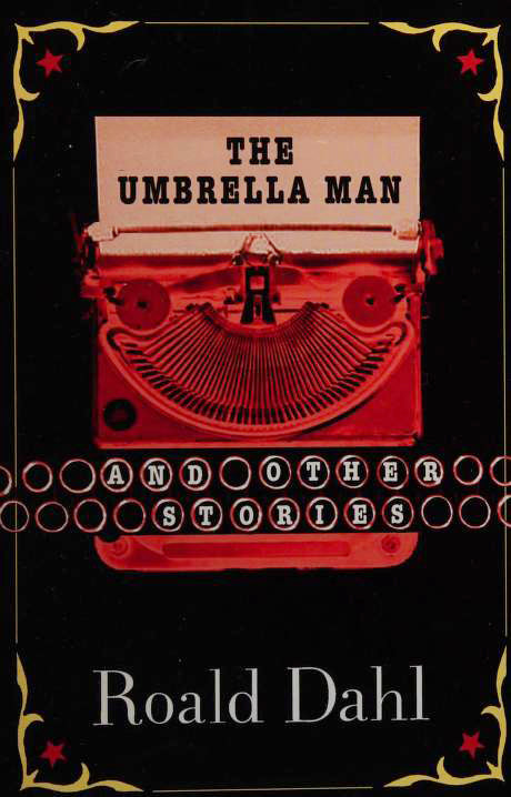 Book cover of The Umbrella Man And Other Stories by Roald Dahl