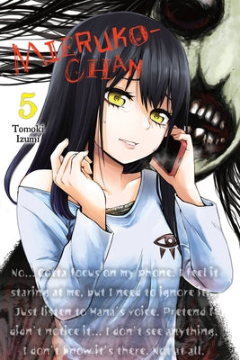 Book cover of Mieruko-Chan, Vol. 5 by Tomoki Izumi