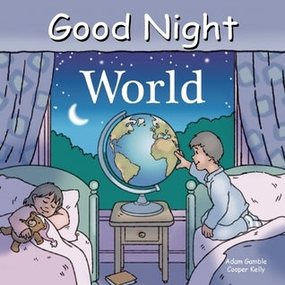 Book cover of Good Night World by Adam Gamble, Cooper Kelly (Illus.)