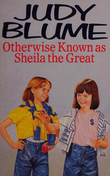 Book cover of Otherwise Known As Sheila The Great by Judy Blume