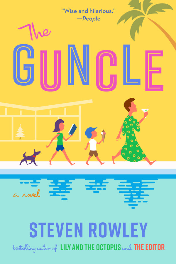 Book cover of The Guncle by Steven  Rowley
