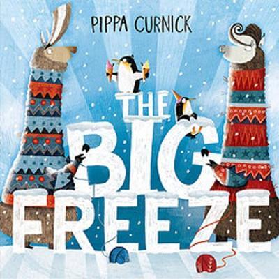 Book cover of The Big Freeze by Pippa Curnick