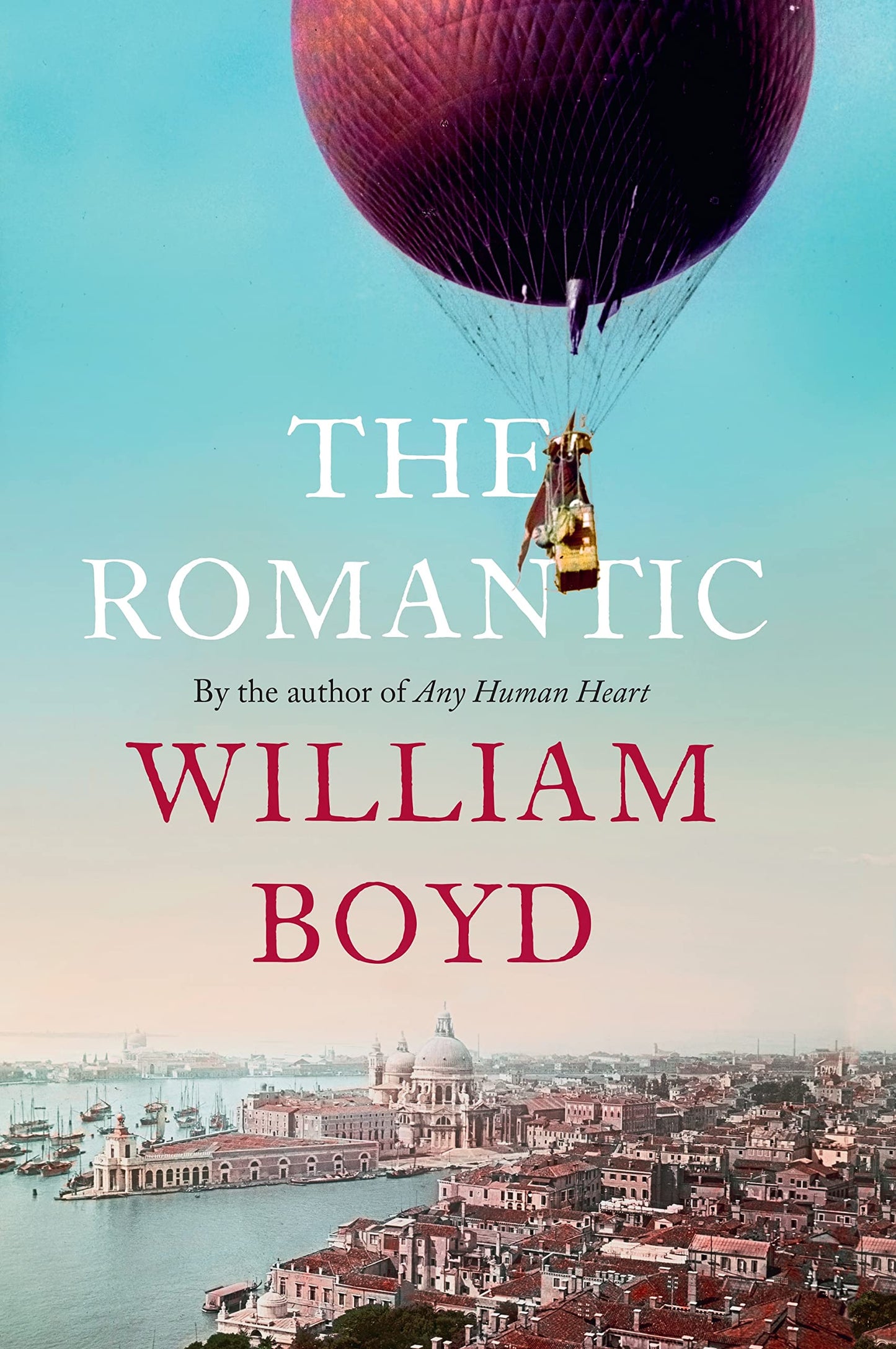 Book cover of The Romantic by William  Boyd