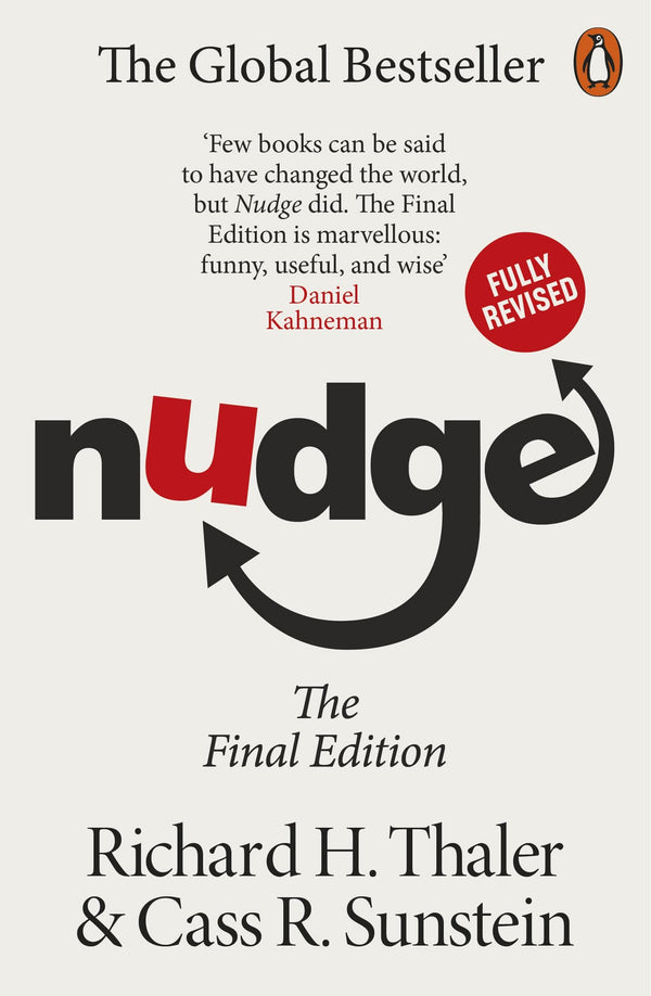 Book cover of Nudge: Improving Decisions About Health, Wealth And Happiness by Cass R Sunstein