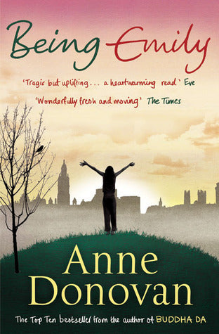 Book cover of Being Emily by Anne Donovan
