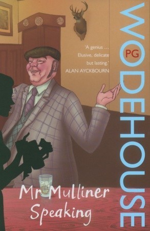 Book cover of Mr. Mulliner Speaking by P.G. Wodehouse