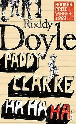 Book cover of Paddy Clarke Ha Ha Ha by Roddy Doyle