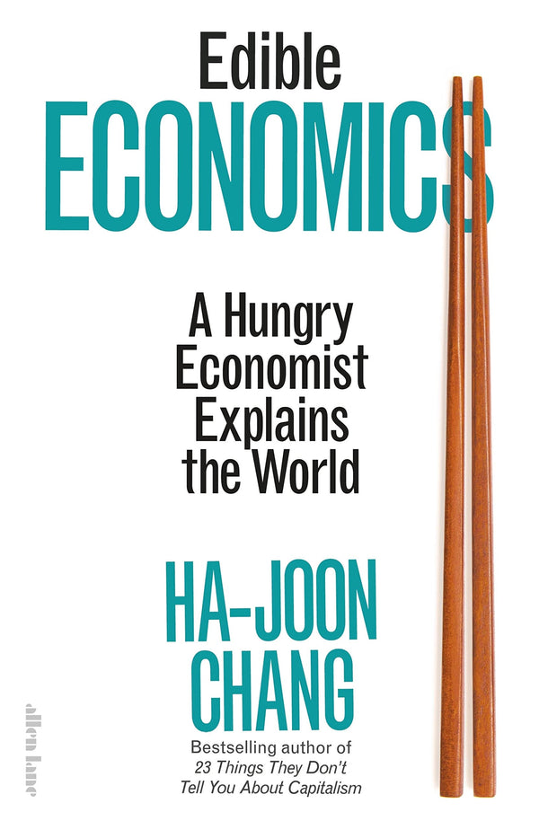 Book cover of Edible Economics by Ha-Joon Chang