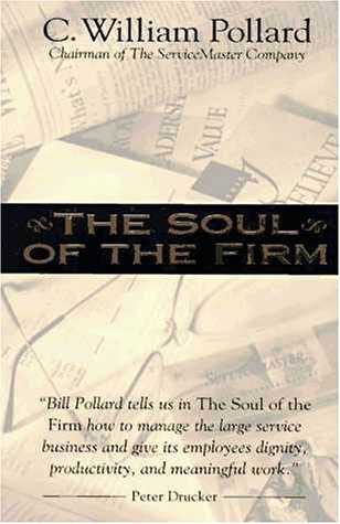 Book cover of The Soul Of The Firm by C. William Pollard