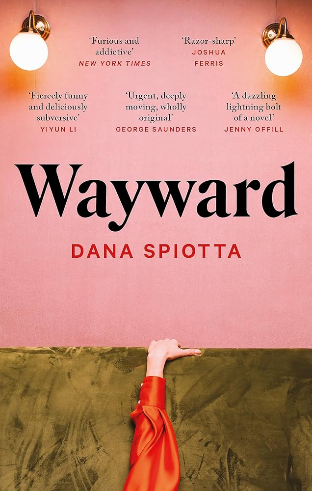 Book cover of Wayward by Dana Spiotta