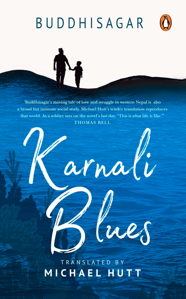 Book cover of Karnali Blues by Buddhisagar, Michael Hutt (Trans.)