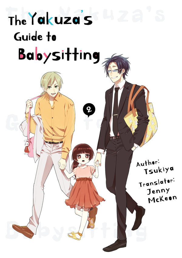 Book cover of The Yakuza's Guide To Babysitting, Vol. 2 by Tsukiya, Jenny McKeon (Trans.)