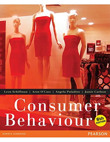 Book cover of Consumer Behaviour by Leon Schiffman, Aron O'Cass, Angela Paladino, Jamie Carlson