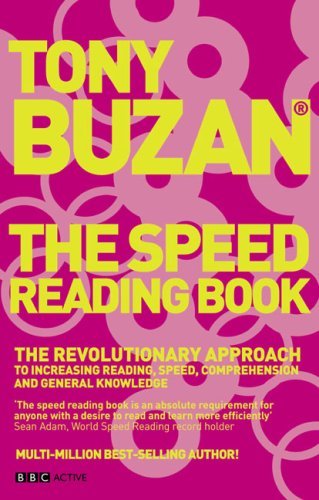 Book cover of The Speed Reading Book: The Revolutionary Approach To Increasing Reading Speed, Comprehension And General Knowledge by Tony Buzan