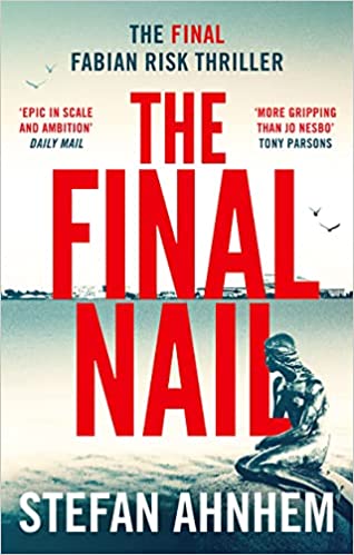 Book cover of The Final Nail by Stefan Ahnhem