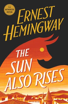 Book cover of The Sun Also Rises by Ernest Hemingway