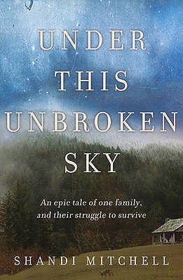 Book cover of Under This Unbroken Sky by Shandi Mitchell