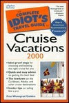 Book cover of The Complete Idiot's Guide To Cruise Vacations 2000 by Fran Wenograd Golden